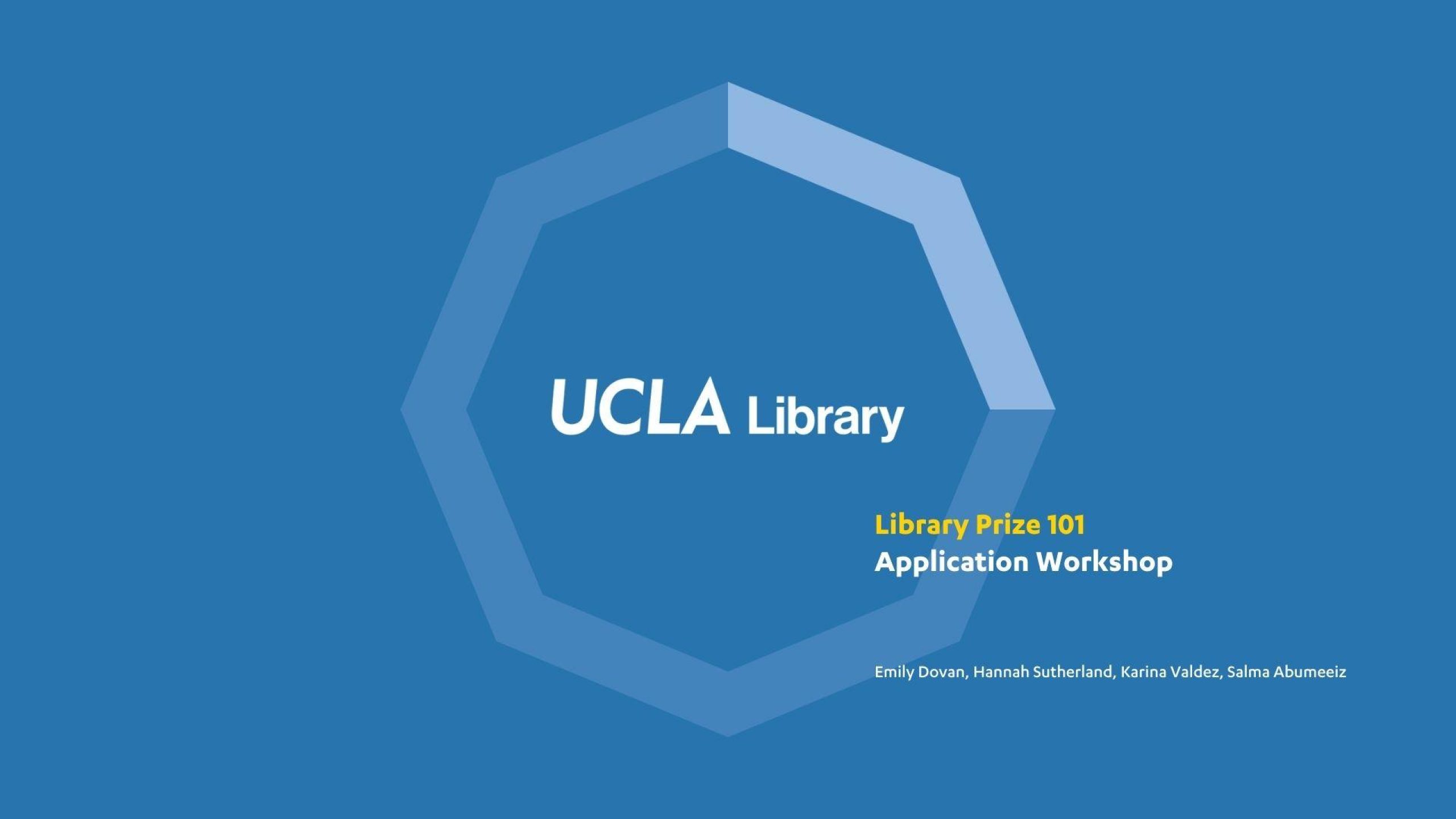 Blue slide with Library logo inside an illustration of a molecule and "Library Prize 101: Application Workshop" with instructors' names