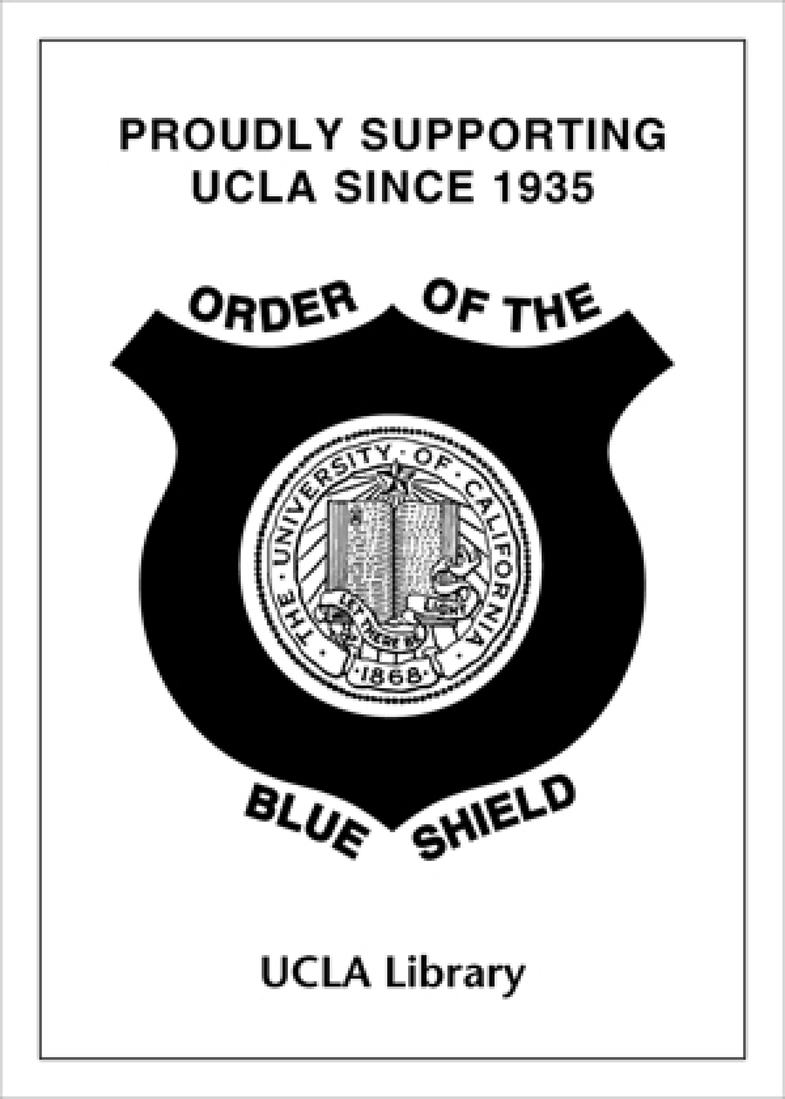 Bookplate with the Order of the Blue Shield logo and text that reads "proudly supporting UCLA since 1935"